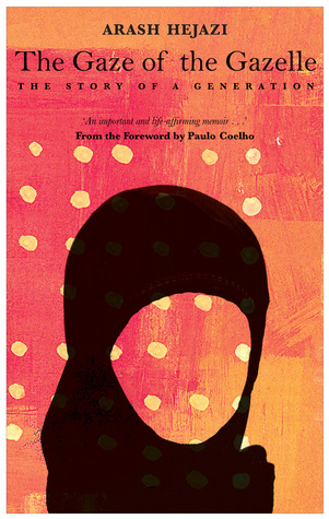 The Gaze of the Gazelle: The Story of a Generation (Hardcover)