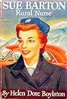 Sue Barton, Rural Nurse by Helen Dore Boylston