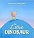 The Littlest Dinosaur