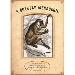 Beastly Menagerie: Sir Pilkington-Smythe's Marvelous Collection Of Strange And Unusual Creatures