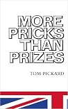 More Pricks than Prizes More Pricks than Prizes