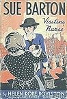 Sue Barton, Visiting Nurse by Helen Dore Boylston