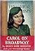 Carol on Broadway (Carol Pa...