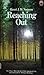 Reaching Out: The Three Movements of the Spiritual Life