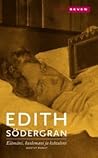 Elämäni, kuolemani ja kohtaloni by Edith Södergran