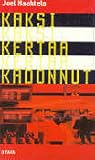 Kaksi kertaa kadonnut by Joel Haahtela