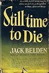 Still Time To Die Still Time To Die