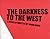 The Darkness to the West