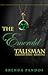The Emerald Talisman (Talis...