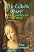 "The Catholic Mary": Quite ...