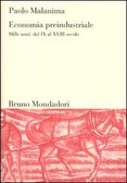 Economia preindustriale. Mille anni: dal IX al XVIII secolo (Hardcover)