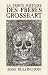 La triste histoire des frères Grossbart by Jesse Bullington