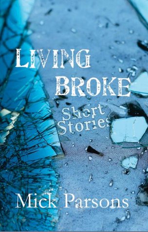 Living Broke: Short Stories