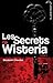 Les Secrets de Wisteria (Les Secrets de Wisteria, #1)