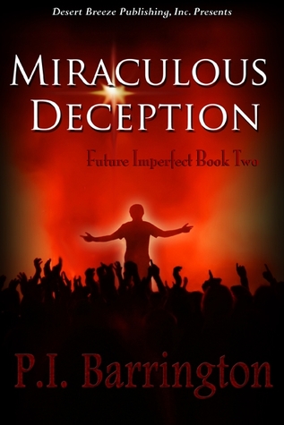 Miraculous Deception (Future Imperfect #2)