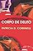 Corpo de Delito (Kay Scarpe...