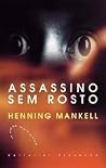 Assassino Sem Rosto by Henning Mankell