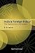 India's Foreign Policy: The...