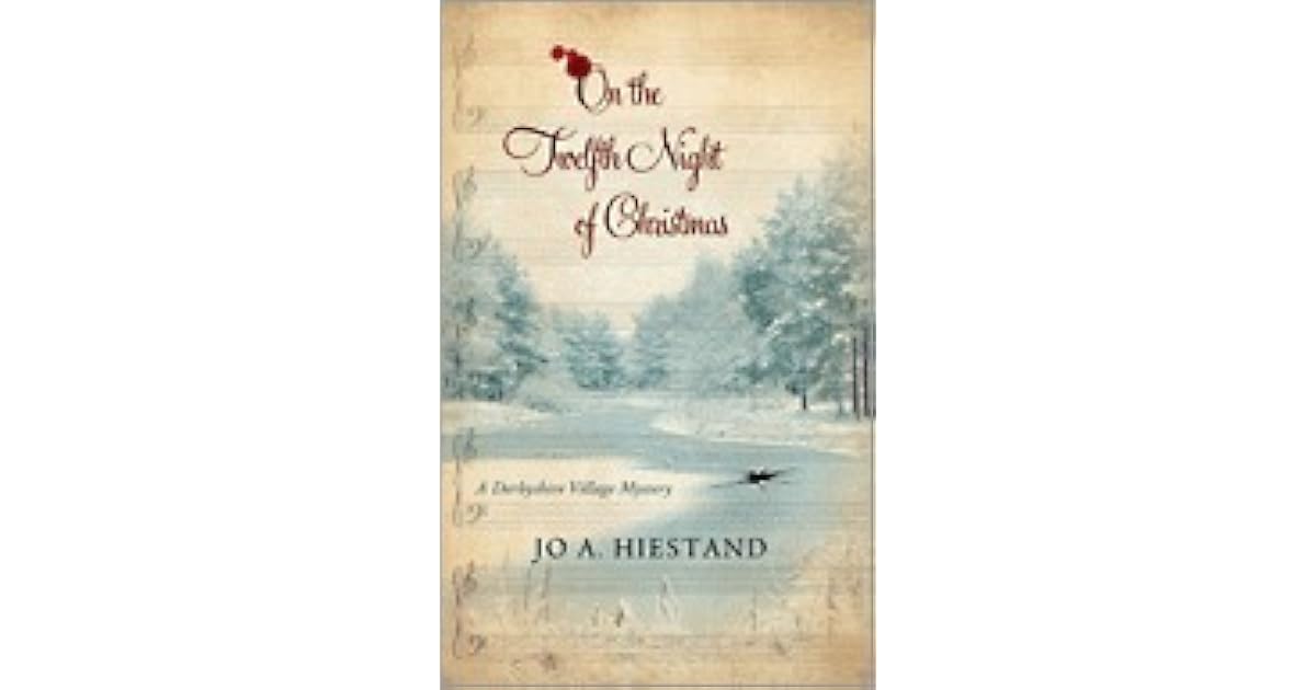 On The Twelfth Night of Christmas by Jo A. Hiestand