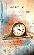 A Timely Alibi (Paperback)