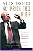 No Price Too High: A Pentecostal Preacher Becomes Catholic - The Inspirational Story of Alex Jones as Told to Diane Hanson