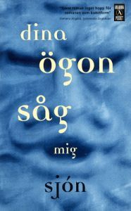Dina ögon såg mig: En kärlekssaga (Paperback)
