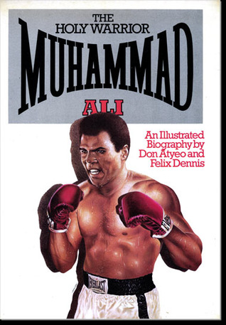 The holy warrior Muhammad Ali