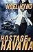 Hostage in Havana (The Cuba...