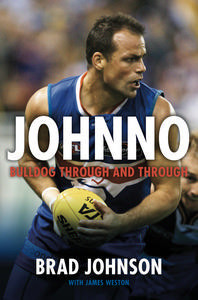 Johnno: Bulldog Through and Through (Paperback)