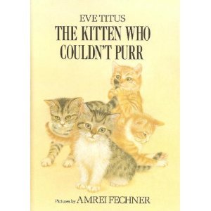 Kitten Who Couldn't Purr (Hardcover)