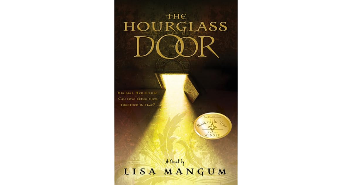 The Hourglass Door Hourglass Door 1 By Lisa Mangum