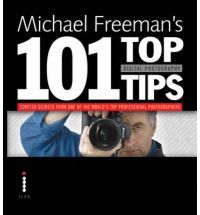 Michael Freeman's 101 Top Tips Digital Photography (Mass Market Paperback)