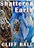 Shattered Earth
