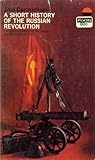 A Short History of the Russian Revolution A Short History of the Russian Revolution
