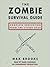 The Zombie Survival Guide: ...