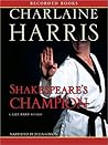 Shakespeare's Champion by Charlaine Harris