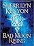 Bad Moon Rising (Dark-Hunter, #14; Were-Hunter, #6; Hellchaser, #3)