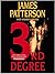 3rd Degree by James  Patterson