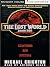 The Lost World by Michael Crichton The Lost World by Michael Crichton