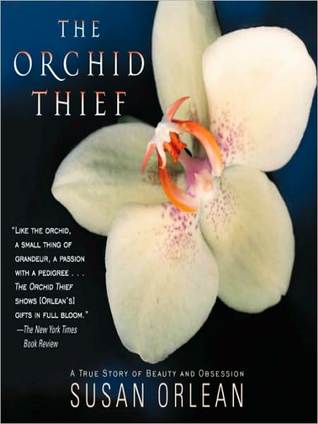 The Orchid Thief By Susan Orlean