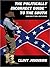 The Politically Incorrect Guide™ to the South (and Why It Will Rise Again)
