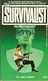 Brutal Conquest (The Survivalist, #22)