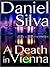 A Death In Vienna by Daniel Silva