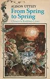 From Spring to Spring: Stories of the Four Seasons From Spring to Spring: Stories of the Four Seasons