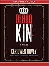 Blood Kin by Ceridwen Dovey