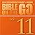 Bible on the Go, Volume 11:...