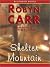 Shelter Mountain by Robyn Carr Shelter Mountain by Robyn Carr