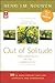 Out of Solitude: Three Medi...
