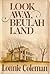 Look Away, Beulah Land (Beulah Land, #2)