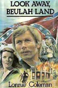 Look Away, Beulah Land (Beulah Land, #2)